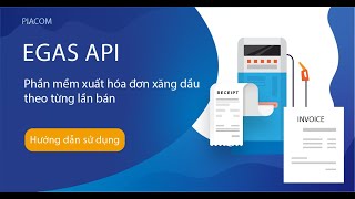 Phần 1 Giới thiệu phần mềm xuất hóa đơn xăng dầu điện tử tự động EGAS API [upl. by Oisorbma]