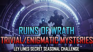 Destiny 2  Trivial and Enigmatic Mysteries in the Ruins of Wrath 9 Trivial 2 Enigmatic [upl. by Shoifet]