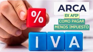 Como pagar menos IVA y Ganancias que gastos me puedo deducir o descontar del impuesto ARCA ex Afip [upl. by Minnnie428]