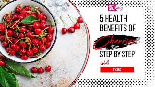 Top 5 Health Benefits of Cherry  5 Amazing Health Benefits of Eating Cherries  EN360 [upl. by Weirick928]