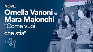 Che tempo che fa  Mara Maionchi e Ornella Vanoni in collegamento da casa quotCome vuoi che stiaquot [upl. by Llezom716]