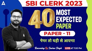 SBI Clerk 2023  SBI Clerk Reasoning Most Expected Paper 11  Reasoning By Saurav Sir [upl. by Sidoon962]