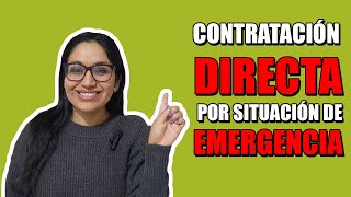 Contratación directa por situación de emergencia [upl. by Josepha]