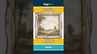 🇬🇧🇩🇪 painting  Malerei  vocabulary builder  learn English  Lernen wir Englisch [upl. by Rollin]