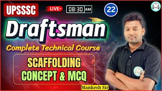 🔴  Lec22 UPSSSC Draftsman  Scaffolding Concept amp MCQ  By MANKESH SIR [upl. by Venetia]