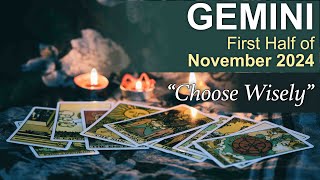 GEMINI FIRST HALF OF NOVEMBER 2024 quotA JUDGEMENT CALL CHOOSE WISELYquot tarot geminitarotreading [upl. by Hawkins]