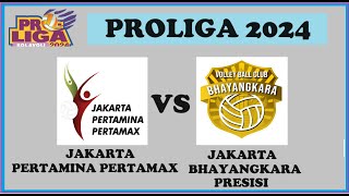 JAKARTA PERTAMINA PERTAMAX vs JAKARTA BHAYANGKARA PRESISI  Proliga Bolavoli 2024  LIVE SCORE [upl. by Ahsakat]