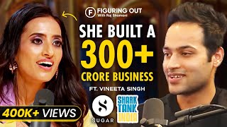 Shark Tank Fame Vineeta Singh On How To Make BIG Money In Life  Sugar Cosmetics  FO13 Raj Shamani [upl. by Mert94]