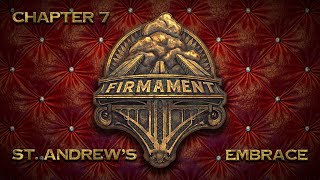 Firmament VR  Chapter 7 St Andrews Embrace [upl. by Oliva]