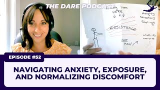 Navigating Anxiety Exposure and Normalizing Discomfort  EP 052 [upl. by Ahseel304]