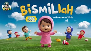 Bismillah Bismillah In The Name Of Allah Magical Bismillah Song for Kids 🌟 Kids Toon [upl. by Celene]