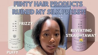 SADLY MY SILK PRESS DOESNT LAST IF IVE USED FENTY HAIR [upl. by Notlim789]