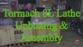 Tormach 8L Lathe  Unboxing and Assembly [upl. by Gunthar]