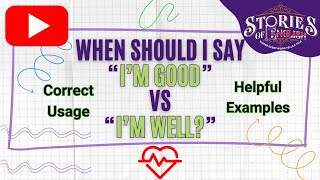 When Should I Say I’M GOOD vs I’M WELL Find out about This Important but UsuallyIgnored Difference [upl. by Amron]