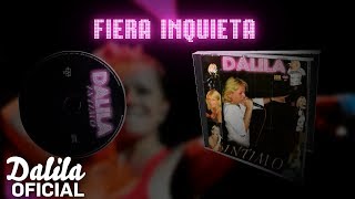 Dalila  Fiera inquieta │ Cd Intimo EN VIVO [upl. by Mayyahk]