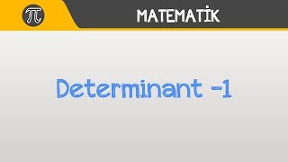 Determinant 1  Matematik  Hocalara Geldik [upl. by Lisha]