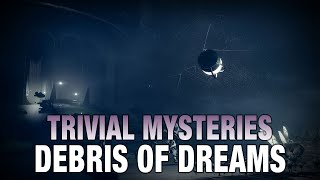 Trivial Mystery Locations in the Debris of Dreams PART 2  Destiny 2 [upl. by Landing]