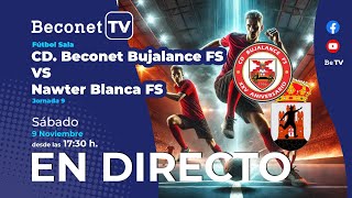 🔴 DIRECTO ⚽ CD Beconet Bujalance FS – Nawter Blanca FS Jornada 9 G5 2ªDivB [upl. by Sawtelle226]