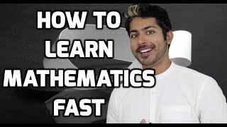 How to Learn Mathematics Fast [upl. by Ansley]