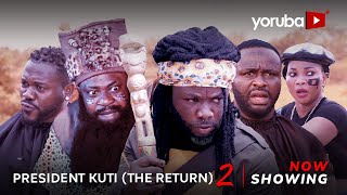 President Kuti The Return2 Latest Yoruba Movie 2023 DramaIteleFemi AdebayoOdun AdekolaMercyAigbe [upl. by Desdee98]