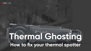 How to Fix Your Thermal Imager Ghosting and Calibration Issues Explained [upl. by Farleigh]