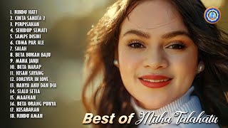 BEST OF MITHA TALAHATU  FULL ALBUM MITHA TALAHATU  MP3 MITHA TALAHATU [upl. by Marielle]