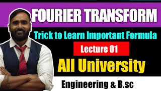 FOURIER TRANSFORM Trick to Learn Important FormulaLecture 01Pradeep Giri Sir [upl. by Nossila]