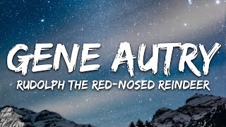 Gene Autry  Rudolph the RedNosed Reindeer Lyrics [upl. by Rramel]