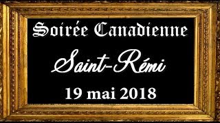 Soirée Canadienne StRémi 2018 [upl. by Nallac]