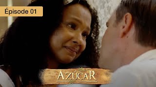 Azucar  EP 01  Passions Interdites et Secrets de Famille  Série complète en Français  HD [upl. by Ahsatal]