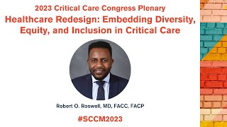 Healthcare Redesign Embedding Diversity Equity and Inclusion in Critical Care​ [upl. by Almund484]