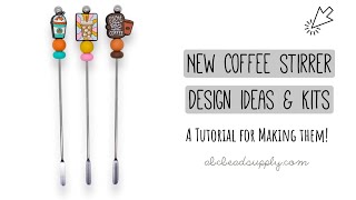 All New Silicone Beaded Coffee Stirrer Designs Kits amp Tutorial [upl. by Evangeline]