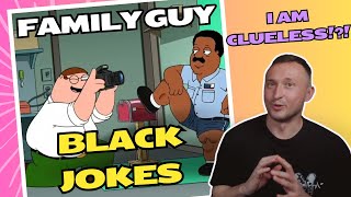 A Russian Reacts to Family Guy  Roasting Everything Black [upl. by Auqenahc359]