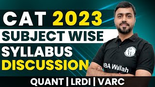 CAT Syllabus 2023 Subject Wise Syllabus Discussion  CAT Exam Full Details amp Preparation Strategy 🔥 [upl. by Sadinoel]