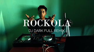 ROCKOLA MIX DJ DARK FULL RMX [upl. by Ennoira]