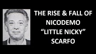 The Rise amp Fall of Nicodemo quotLittle Nickyquot Scarfo [upl. by Kenelm]