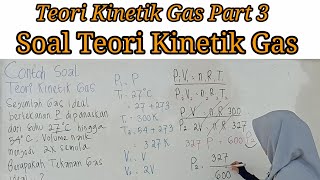 Soal teori kinetik gas berapakah tekanan gas ideal [upl. by Ayik94]