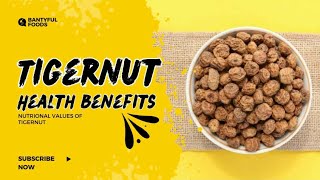 HEALTH BENEFITS OF EATING TIGERNUT [upl. by Ariana]