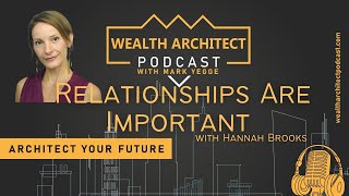 EP141  Relationships Are Important with Hannah Brooks [upl. by Schoenberg]