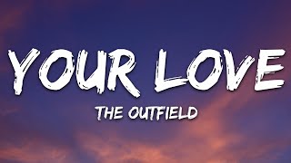 The Outfield  Your Love Lyrics [upl. by Chemush420]