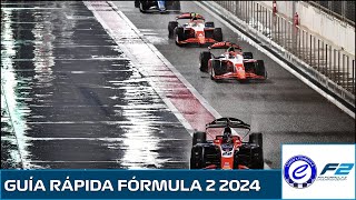 Fórmula 2  Guía rápida de la temporada 2024 [upl. by Dragon192]