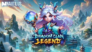 Dragon Clan Legend  Nautilus Games [upl. by Nawad]