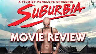 Suburbia 1983  Movie Review [upl. by Anniala455]