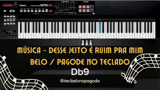 Desse jeito é ruim pra mim  Belo  KARAOKE  COM CIFRA  Tocar pagode no teclado [upl. by Bernice]