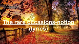 The rare occasionsnotion lyrics [upl. by Sinai548]