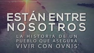 Extraterrestres y OVNIs  Están entre nosotros  Documental exclusivo TN [upl. by Etirugram]