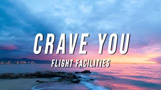 Flight Facilities  Crave You TikTok Remix Lyrics [upl. by Leifeste]