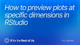 How to preview plots at specific dimensions in RStudio [upl. by Llecrad]