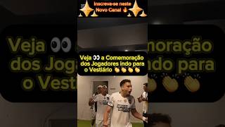 Veja 👀 a Comemoração dos Jogadores indo para o Vestiário [upl. by Acissj83]