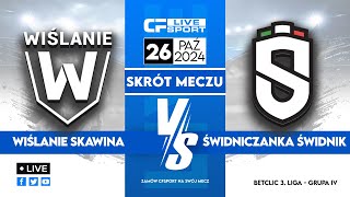 Skrót 🎬  Wiślanie Skawina  Świdniczanka Świdnik  26102024 [upl. by Karlotta380]